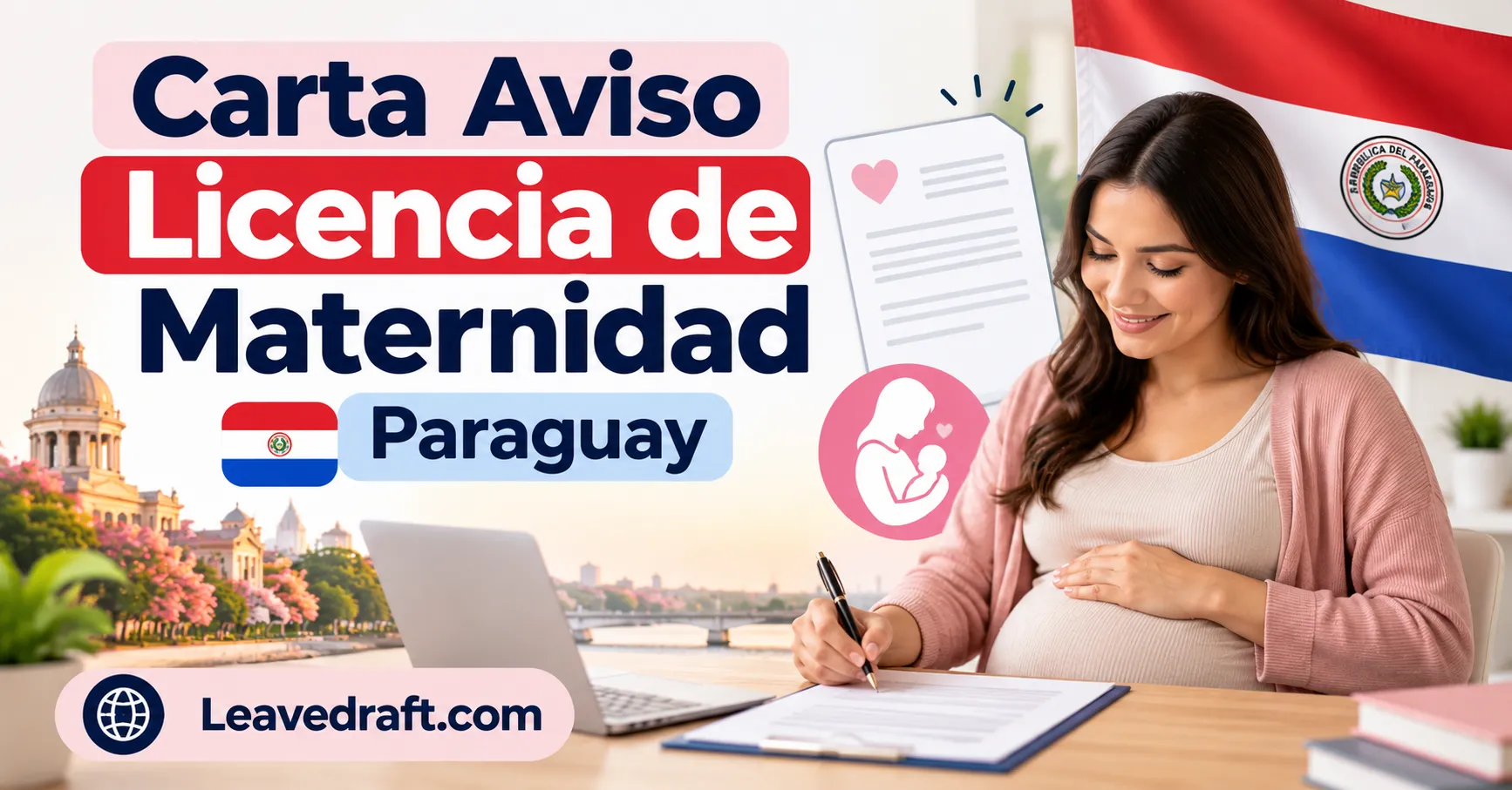 Carta de aviso de licencia de maternidad en Paraguay: modelo y requisitos
