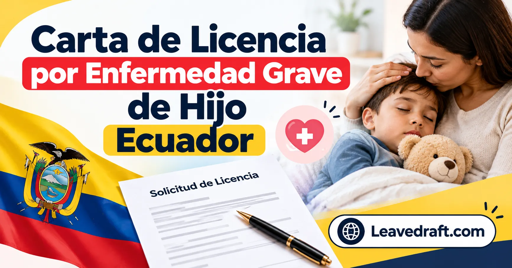 Carta de licencia por enfermedad grave de un hijo en Ecuador